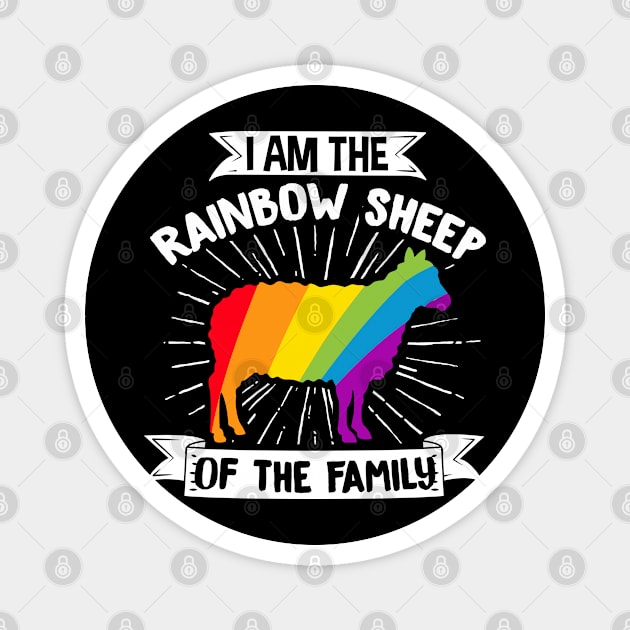 LGBT Lesbian Gay Pride I Am The Rainbow Sheep Of The Family Magnet by Caskara